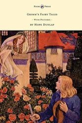 Cover Art for 9781473327092, Grimm's Fairy Tales - Illustrated by Hope Dunlap by Brothers Grimm