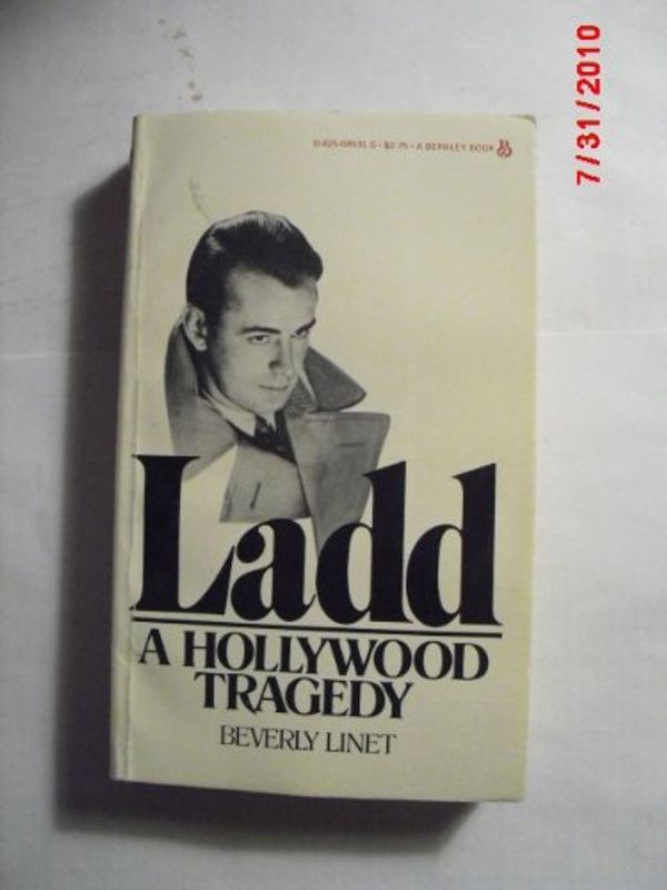 Cover Art for 9780425045312, Ladd - A Hollywood Tragedy by Beverly Linet