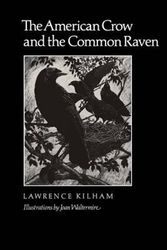 Cover Art for 9780890964668, The American Crow & Common Raven by Kilham
