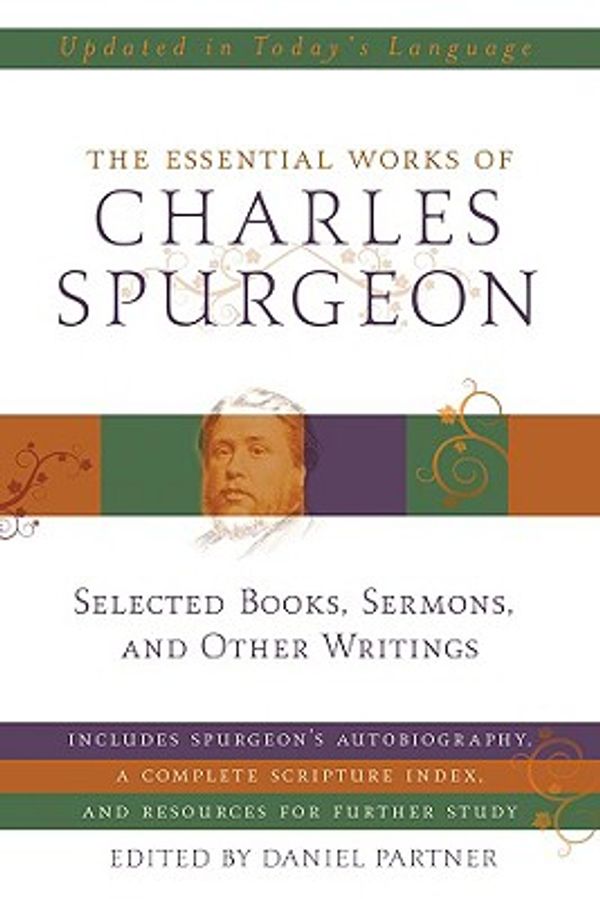 Cover Art for 9781602603875, The Essential Works of Charles Spurgeon by Charles Spurgeon