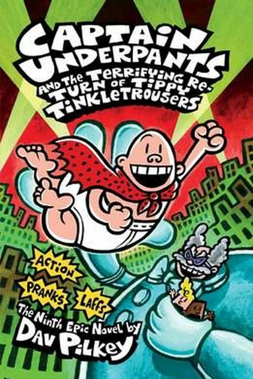 Cover Art for 9781742839196, Captain Underpants and the Terrifying Return of Tippy Tinkletrousers by Dav Pilkey