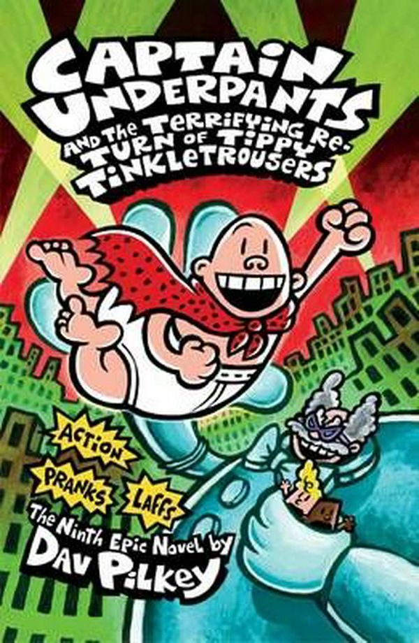 Cover Art for 9781742839196, Captain Underpants and the Terrifying Return of Tippy Tinkletrousers by Dav Pilkey