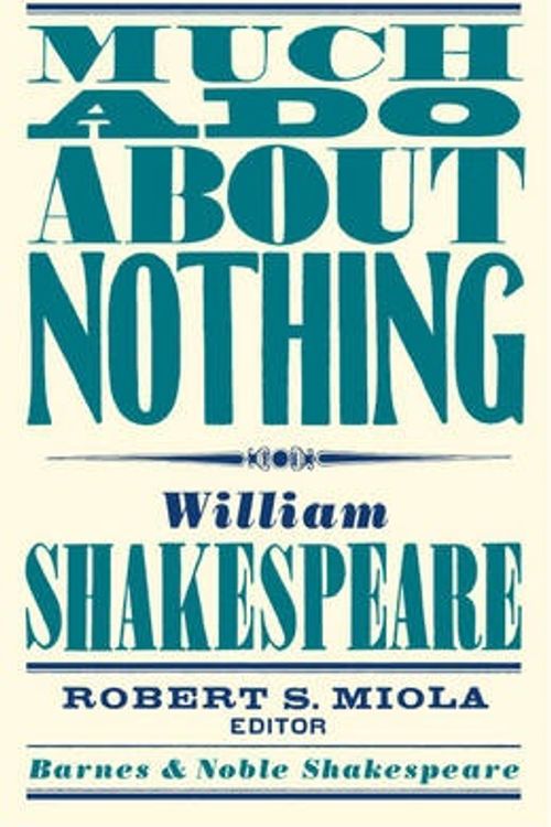 Cover Art for 9781411400559, Much Ado About Nothing (Barnes & Noble Shakespeare) by William Shakespeare