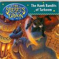 Cover Art for 9780439207850, The Hawk Bandits of Tarkoom by Tony Abbott