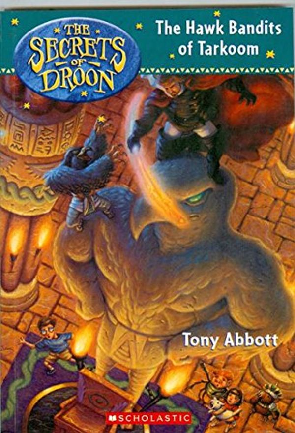 Cover Art for 9780439207850, The Hawk Bandits of Tarkoom by Tony Abbott