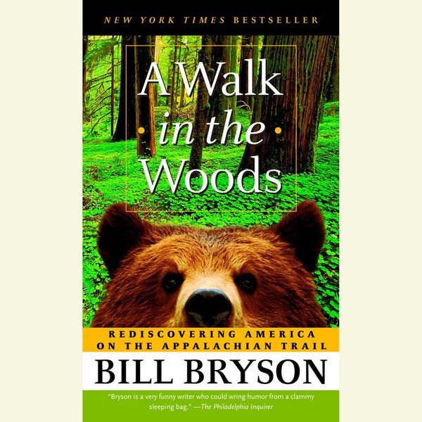 Cover Art for 9780385367721, A Walk in the Woods by Bill Bryson, Rob McQuay