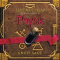 Cover Art for 9780061376887, Septimus Heap, Book Three: Physik by Angie Sage