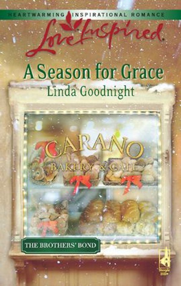 Cover Art for 9781426885822, A Season for Grace by Linda Goodnight