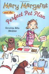 Cover Art for 9780525471837, Mary Margaret and the Perfect Pet Plan by Christine Kole MacLean