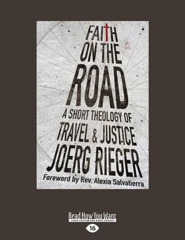 Cover Art for 9781458764102, Faith on the Road by Joerg Rieger