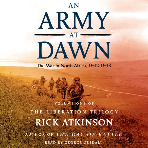 Cover Art for 9781442365537, An Army at Dawn by Rick Atkinson