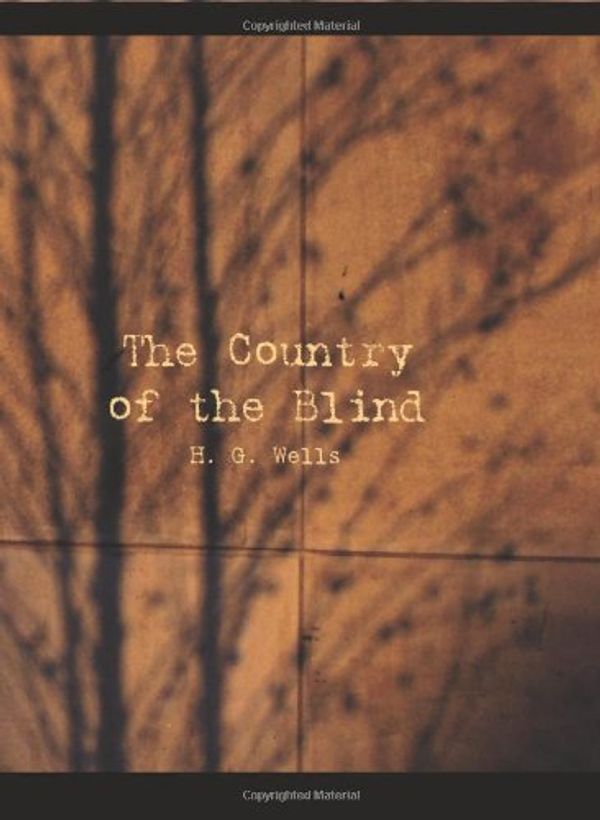 Cover Art for 9781426455957, The Country of the Blind by H. G. Wells
