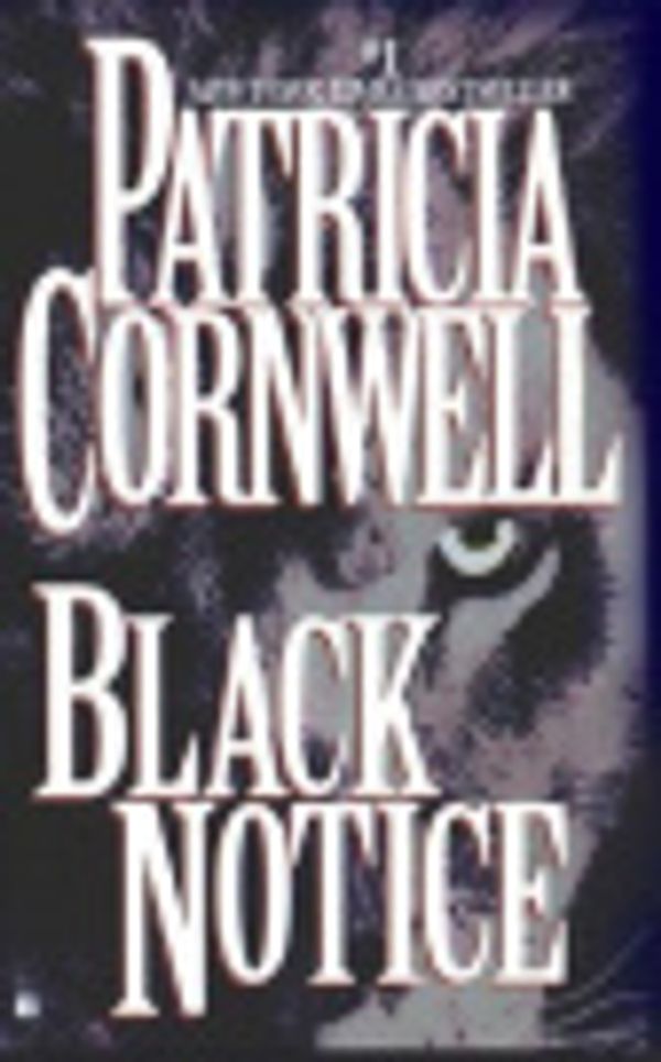 Cover Art for 9780786500864, Black Notice by Patricia Cornwell