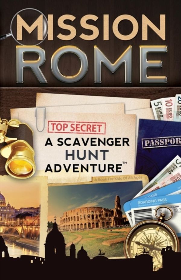 Cover Art for 9780989226769, Mission Rome: A Scavenger Hunt Adventure (For Kids) by Catherine Aragon