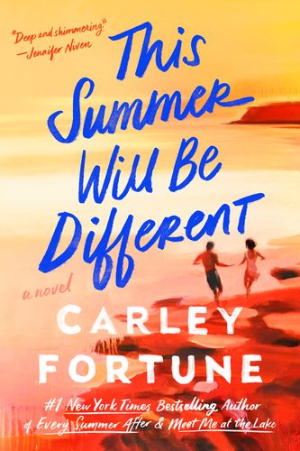 Cover Art for 9780593638897, This Summer Will Be Different by Carley Fortune