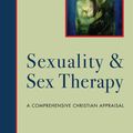 Cover Art for 9780830864836, Sexuality and Sex Therapy by Mark A Yarhouse, Erica S N Tan