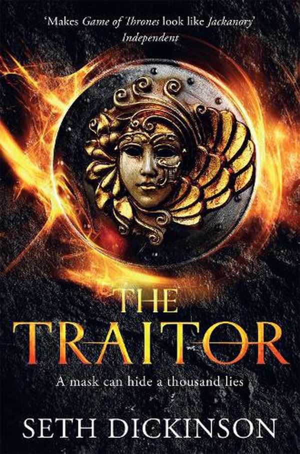 Cover Art for 9781447281184, The Traitor by Seth Dickinson