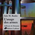 Cover Art for 9782221128602, L'Usage des armes by Iain M. BANKS