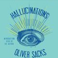 Cover Art for 9780307967329, Hallucinations by Oliver W. Sacks