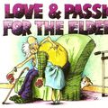 Cover Art for 9781874125969, Love and Passion for the Elderly (Powerfresh) by Silvey-Jex Partnership