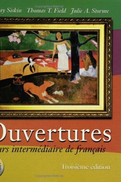 Cover Art for 9780470004418, Ouvertures: Cours intermediaire de francais, Troisieme edition, with Free Audio (Listening) CD-ROM, Shrinkwrapped Package by H. Jay Siskin