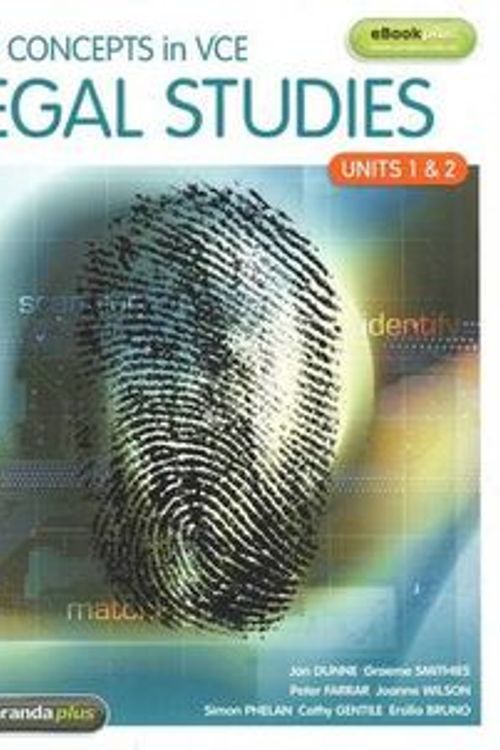 Cover Art for 9781742461618, Key Concepts in VCE Legal Studies 1 Units 1 and 2 and EBookPLUS by Jan Dunne, Ersilia Bruno, Cathy Gentile