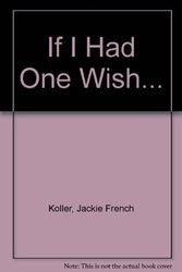 Cover Art for 9780613966719, If I Had One Wish... by Jackie French Koller