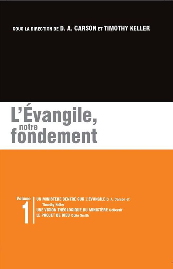 Cover Art for 1230000156991, L'Évangile, notre fondement by D.A. Carson, Timothy Keller, Timothy Keller