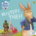 Cover Art for 9780723281467, Peter Rabbit Animation: Mystery Thief! by Beatrix Potter Animation