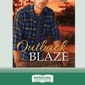 Cover Art for 9780369317988, Outback Blaze by Rachael Johns