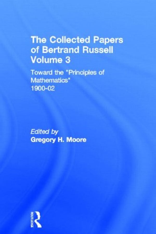 Cover Art for 9780415094054, Toward the "Principles of mathematics" 1900-02 by Bertrand Russell