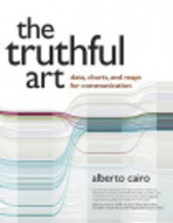 Cover Art for 9780133440553, The Truthful Art by Alberto Cairo