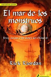 Cover Art for 9788498382808, El Mar de los Monstruos by Rick Riordan