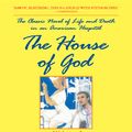 Cover Art for 9781101460887, The House of God by Samuel Shem