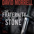 Cover Art for 9781597377577, The Fraternity of the Stone by David Morrell