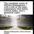 Cover Art for 9781116769050, The Complete Works of William Shakespeare by Henry Norman Hudson