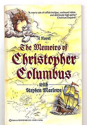 Cover Art for 9780345363336, The Memoirs of Christopher Columbus by Marlowe, Stephen