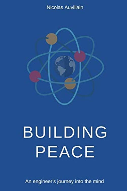 Cover Art for 9781686174544, Building Peace by Nicolas Auvillain