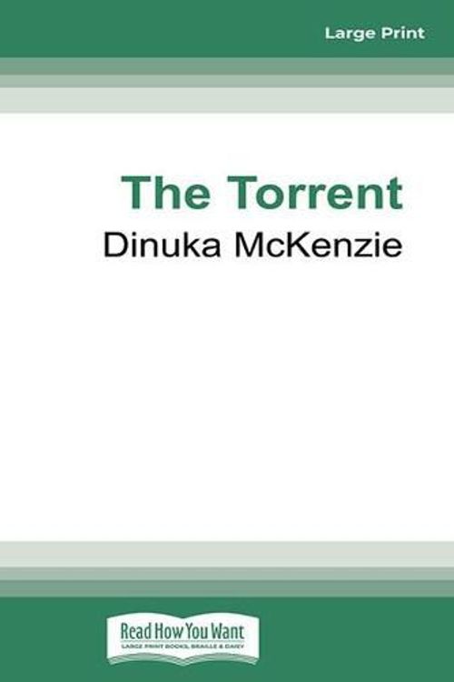 Cover Art for 9780369383419, The Torrent by Dinuka McKenzie