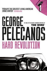 Cover Art for B00VYPEKEC, [Hard Revolution] (By: George P. Pelecanos) [published: March, 2010] by George P. Pelecanos
