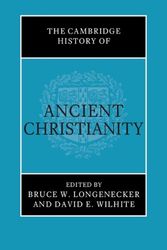 Cover Art for 9781108427395, The Cambridge History of Ancient Christianity by Bruce W. Longenecker, David E. Wilhite
