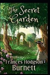 Cover Art for 9798690839499, The Secret Garden Illustrated by Frances Hodgson Burnett