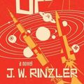 Cover Art for 9781682619018, All Up by J W. Rinzler