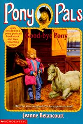 Cover Art for 9780590543392, Good-Bye Pony (Paperback) by Jeanne Betancourt