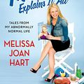 Cover Art for 9781250054982, Melissa Explains It All by Melissa Joan Hart