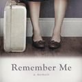 Cover Art for 9781921696466, Remember Me by Liz Byrski