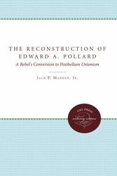 Cover Art for 9780807850541, Reconstruction of Edward A. Pollard by Jack P. Maddex Jr.