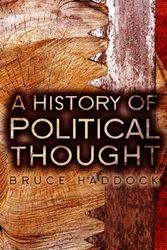 Cover Art for 9780745640853, A History of Political Thought by Bruce Haddock