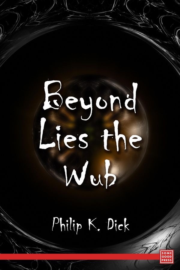 Cover Art for 9781681057002, Beyond Lies the Wub by Unknown