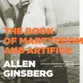 Cover Art for 9780306814624, The Book of Martyrdom and Artifice by Allen Ginsberg